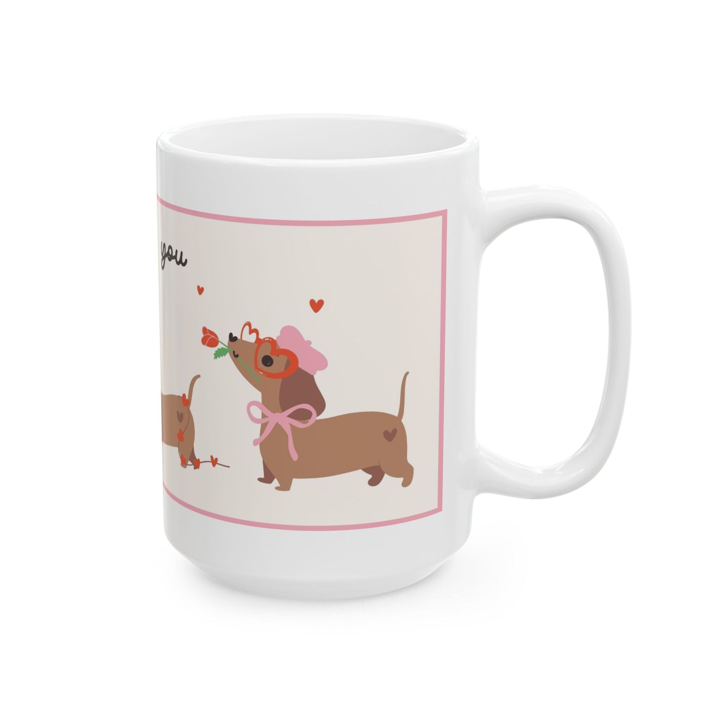Cute Dachshund Mug, I Woof You Sausage Dog Coffee Cup, Funny Wiener Dog Lover Gift, Dog Mom Mug, 11oz and 15oz
