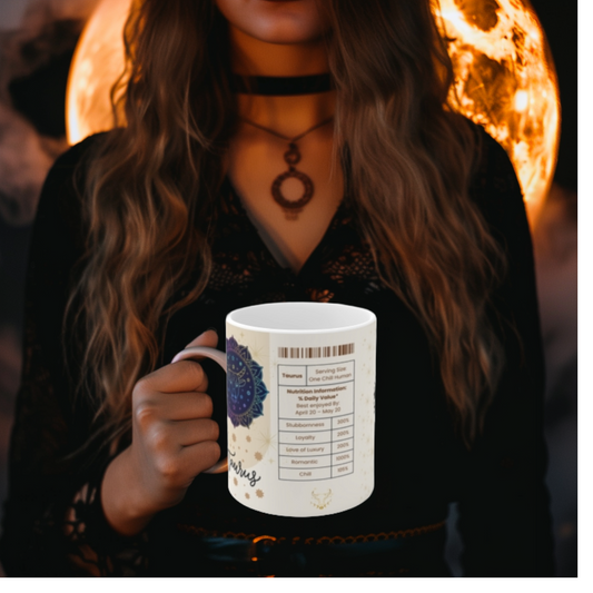 Taurus Nutrition Facts Mug, Funny Astrology Gift, Zodiac Ceramic Mug 11oz & 15oz, Birthday Gift for Taurus, Astrology Lover Gift