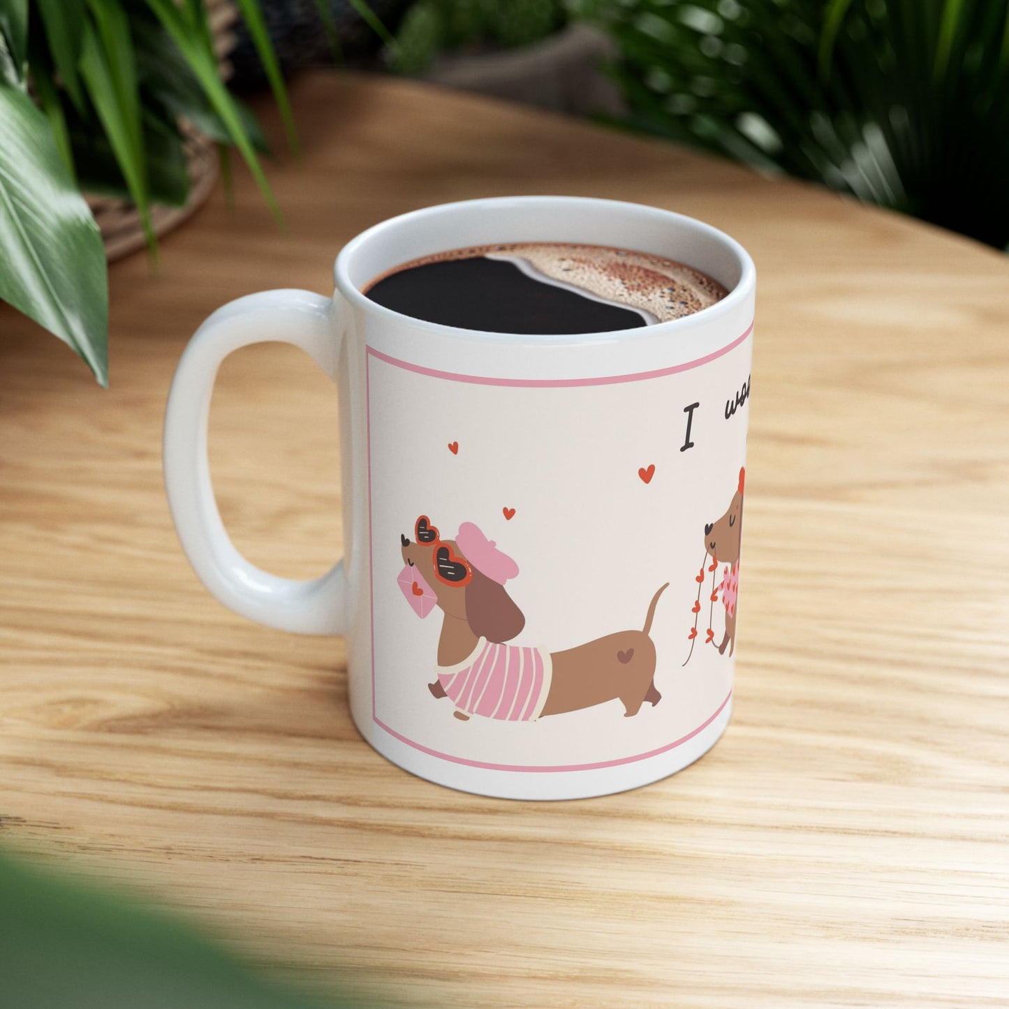 Cute Dachshund Mug, I Woof You Sausage Dog Coffee Cup, Funny Wiener Dog Lover Gift, Dog Mom Mug, 11oz and 15oz