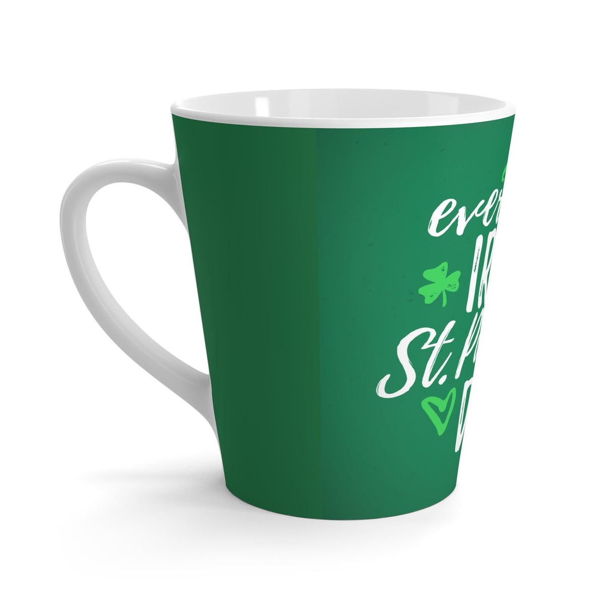 St. Patrick's Day Latte Mug | Everyone's Irish | Green Ceramic Coffee Cup, Holiday Gift, Irish Celebration, Kitchen Decor